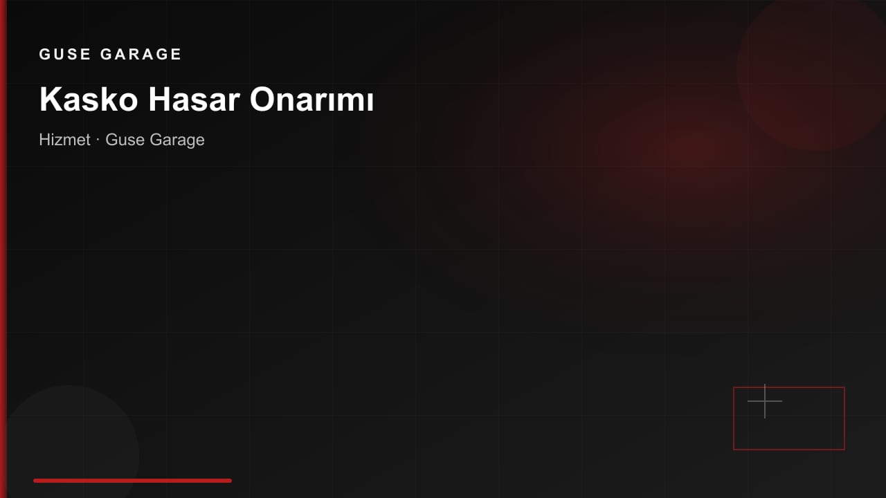 Kasko Hasar Onarımı